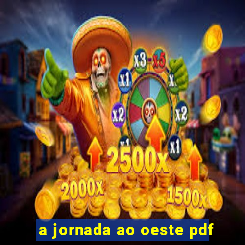 a jornada ao oeste pdf